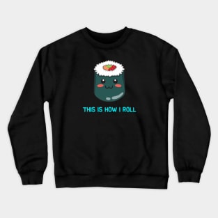 Sushi Roll Crewneck Sweatshirt